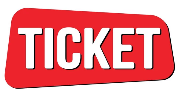 Ticket Tekst Geschreven Rood Trapeze Zegel Teken — Stockfoto