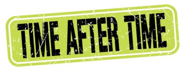 Zaman sonra yeşil-siyah grungy işareti üzerine yazılan metin.