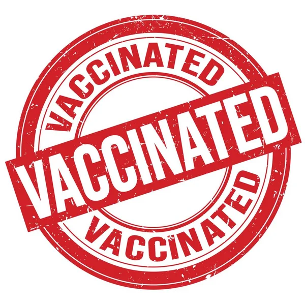 Vaccinated Tekst Geschreven Rode Ronde Grungy Stempel Teken — Stockfoto