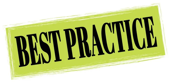 Best Practice Text Written Green Black Rectangle Stamp Sign — Stock Photo, Image