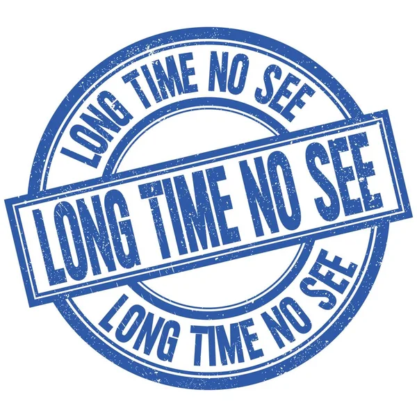 Long Time See Text Written Word Blue Stamp Sign — Stock Photo, Image