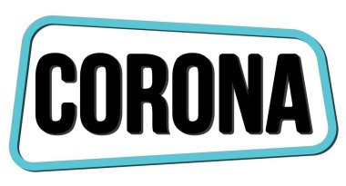 Mavi-siyah trapez damgası üzerine yazılmış CORONA metni.