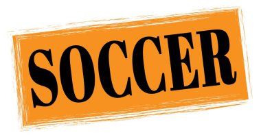 SOCCER metni turuncu-siyah dikdörtgen mühür işareti üzerine yazılmış.