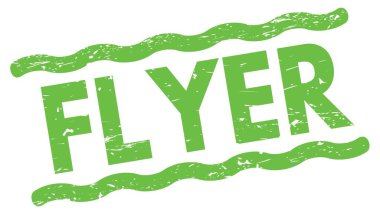 Yeşil çizgiler işareti üzerine yazılmış FLYER metni.