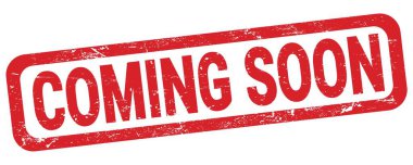 COMING SOON text written on red rectangle stamp sign.