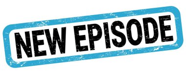 YENİ EPISODE metin mavi-siyah dikdörtgen mühür işareti üzerine yazılmış.