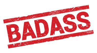 Kırmızı dikdörtgen damga işareti üzerine yazılmış BADASS metni.