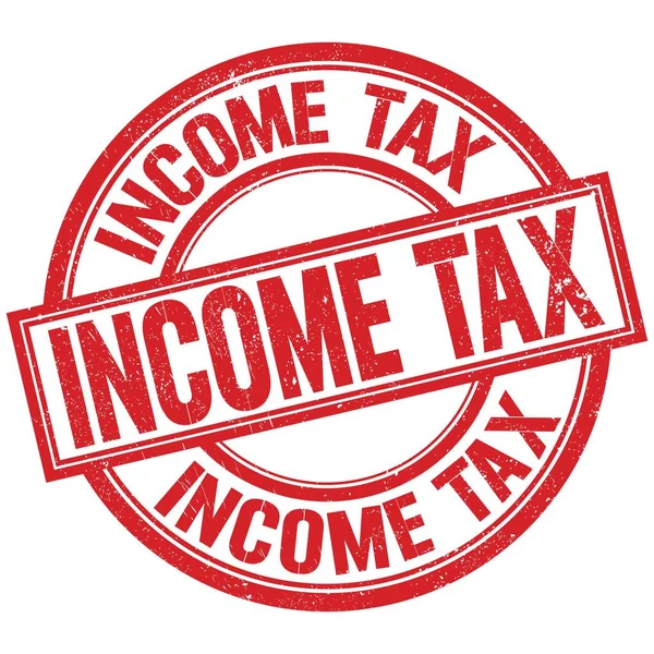 Income Tax Text Written Word Red Stamp Sign — Stock fotografie