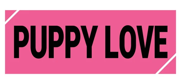 Puppy Szeretet Szöveg Írva Rózsaszín Fekete Grungy Bélyegző Jel — Stock Fotó