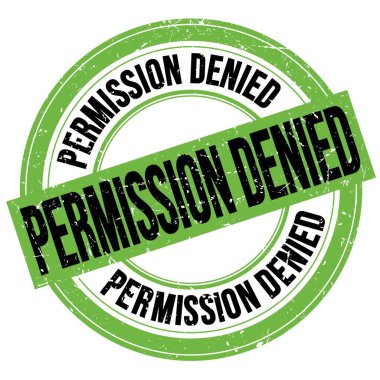 Yeşil-siyah yuvarlak grungy işareti üzerine yazılmış DENIED metin