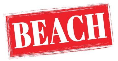 Kırmızı dikdörtgen damga işareti üzerine yazılmış BEACH metni.