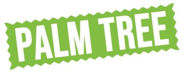 Yeşil zig-zag işareti üzerine yazılmış PALM Ağacı metni.