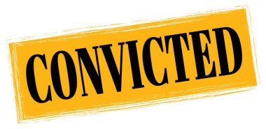 Turuncu-siyah dikdörtgen mühür işareti üzerine yazılmış CONVICTED metni.