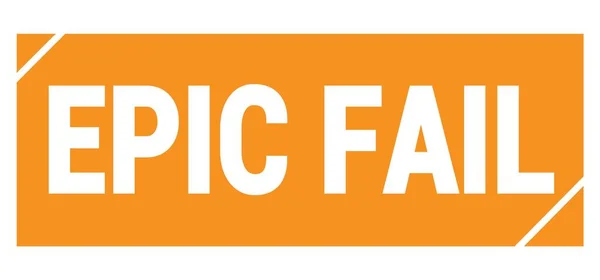 Epic Fail Text Written Orange Grungy Stamp Sign — Foto Stock