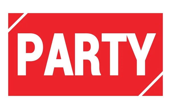 Party Tekst Napisany Czerwonym Prostokątnym Znaku Znaczka — Zdjęcie stockowe