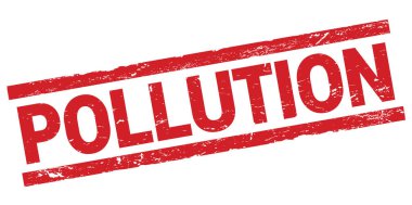 Kırmızı dikdörtgen damga işareti üzerine yazılmış POLUTION metni.