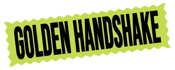 Golden Handshake Text Written Green Black Zig Zag Stamp Sign — Stock Photo, Image
