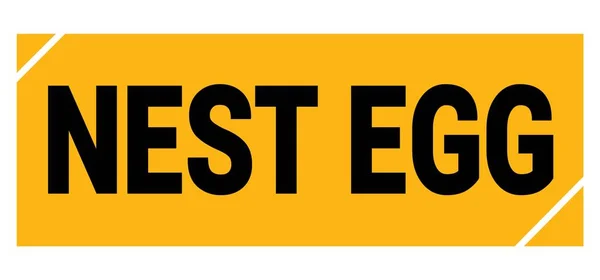 Nest Egg Text Written Yellow Black Grungy Stamp Sign — Fotografia de Stock