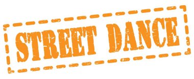 Turuncu çizgi işareti üzerine yazılmış STREET DANCE metni.