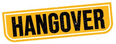 Hangover yazısı sarı-siyah grungy işareti üzerine yazılmış..