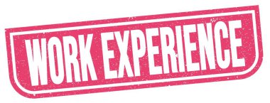Pembe grungy damga işareti üzerine yazılmış Çalışma Deneyimi metni.