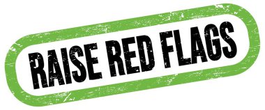 Kırmızı FLAG 'ı kaldırın, yeşil-siyah dikdörtgen işareti üzerine metin.