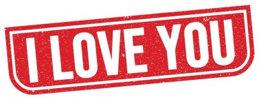 I LOVE YOU text written on red grungy stamp sign.