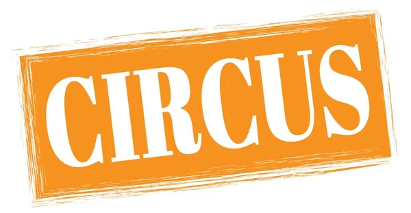 Circus Text Written Orange Rectangle Stamp Sign — Stockfoto