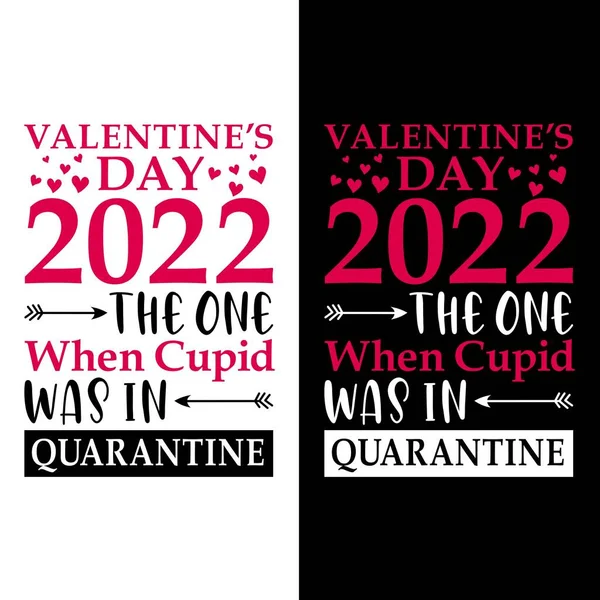 Valentijnsdag 2022 Grappig Valentijnsdag Citaat Valentijnsdag Vector Illustratie Goed Voor — Stockvector