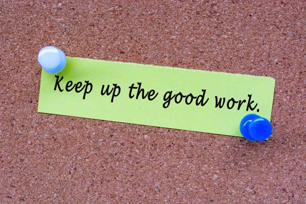 Keep Good Work Words Stick Note Pinned Cork Notice Board — Stockfoto