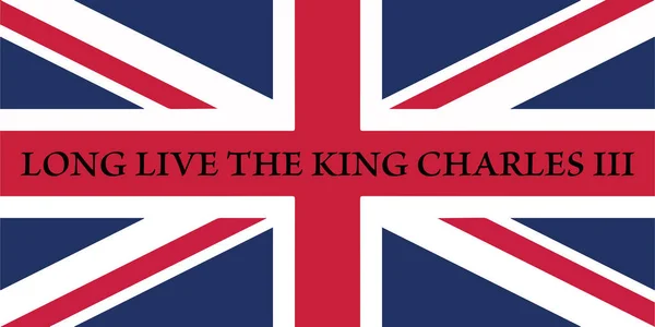 イギリス国旗を掲げた ロング ライブ キング チャールズ3世 のポスター ウェールズのチャールズ王子の戴冠式を祝うためのグリーティングカードが英国の王になります ベクトル図青赤白 — ストック写真
