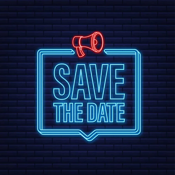 Save the date. Badge, mark on megaphone. Neon icon. Flat vector stock illustrations on dark background. — Stock Vector