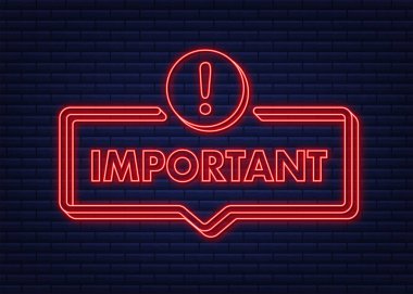 Önemli bir haber. Kırmızı dikkat işareti simgesi. Neon simgesini etiketle. Önemli bilgi pankartı. Simgeyi uyar. Vektör stok illüstrasyonu.