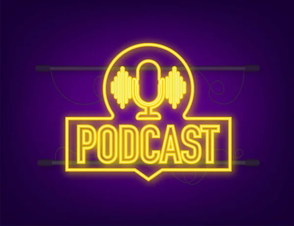Podcast neon ikonu. Rozet, simge, pul, logo. Neon simgesi. Vektör stok illüstrasyonu — Stok Vektör