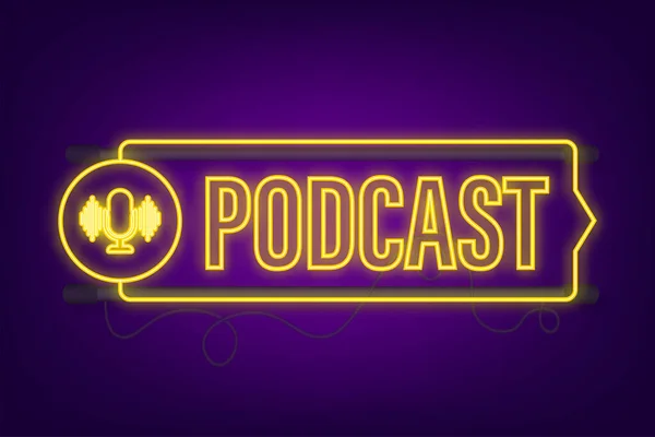 Podcast neon ikonu. Rozet, simge, pul, logo. Neon simgesi. Vektör stok illüstrasyonu — Stok Vektör