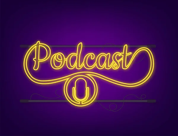 Εικονίδιο νέον Podcast. Σήμα, εικονίδιο, σφραγίδα, λογότυπο. Εικονίδιο νέον. Εικονογράφηση διανύσματος — Διανυσματικό Αρχείο