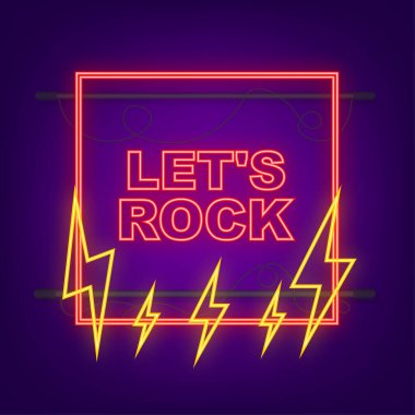 Hadi Rock neon işareti yapalım. Rock festivali ya da konser tasarımı için vektör tipografik alıntı. Vektör illüstrasyonu.