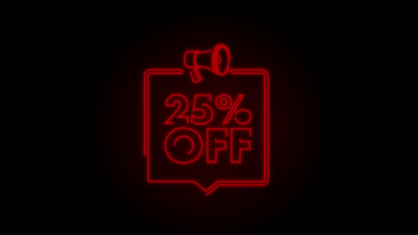 Bannière de réduction de 25 % avec mégaphone. Offre de réduction prix étiquette. 25 pour cent réduction promotion icône au néon. Graphique de mouvement — Video