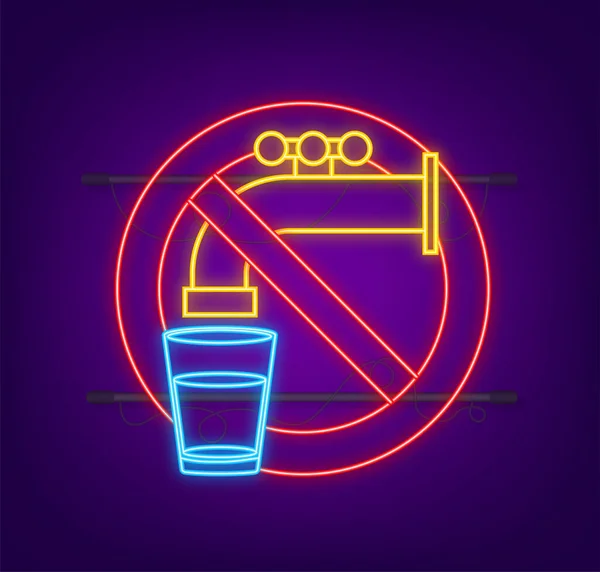 Neonový Nápis Pitné Vody Prohibiční Znamení Obrázek Vektorové Populace — Stockový vektor