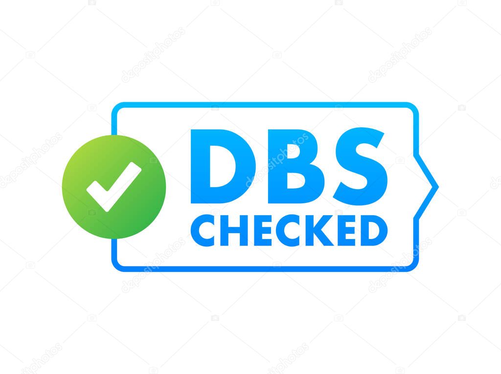 DBS Checked sign. Disclosure and Barring Service. Vector stock illustration