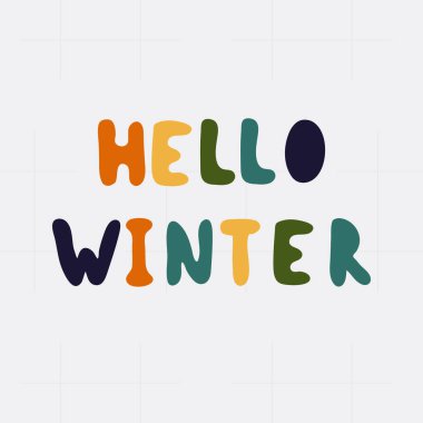 El yazısı grunge renkli Merhaba kış yazıt. Elle çizilmiş hat yazı günlüğü, takvim, planlayıcısı, poster, tebrik, tarihi kartı için. Vektör çizim.