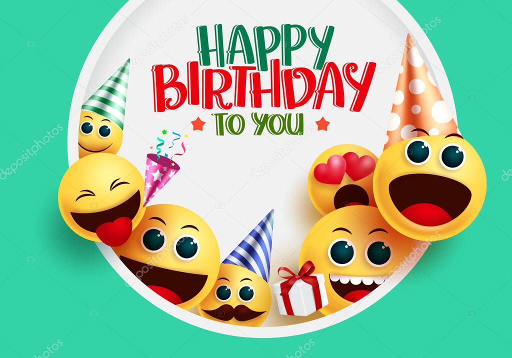 Happy birthday smiley emoji vector greeting design. Happy birthday to you greeting text with smileys emoji in circle frame wearing party elements like hat in happy and naughty facial expression. Vector illustration. 
