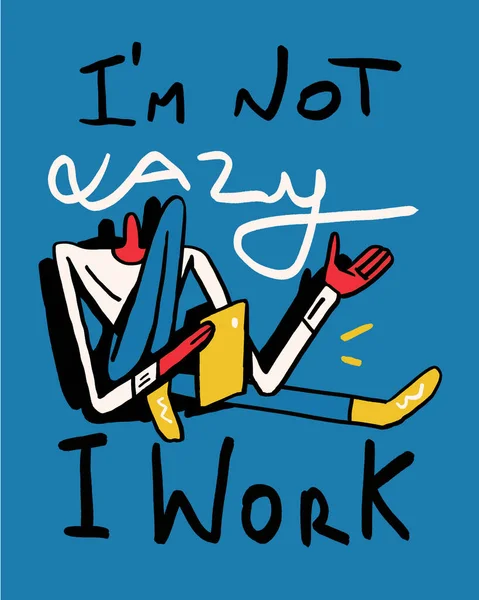 Absurd Lazy Work Text Guy Working Lazy Way Graffiti Shit — Stock Photo, Image