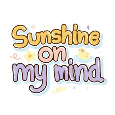 Günışığı zihnimde ördek ve çiçek karikatürüyle birlikte. Mesaj dizaynı. Çocuk yazı tipi çizimi. Pastel..