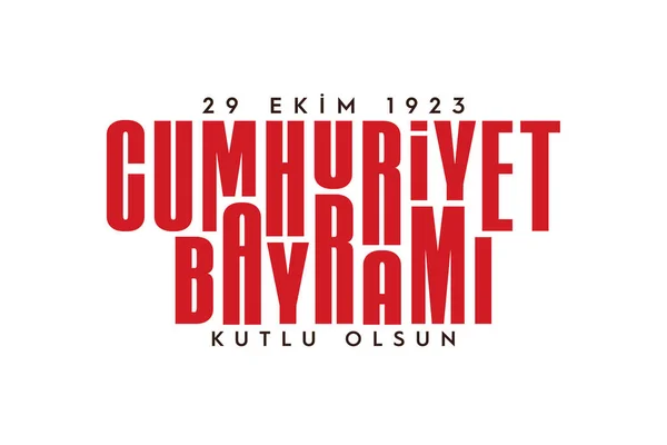 Ekim Cumhuriyet Bayram Kutlu Olsun Traducción Octubre Día República Turquía — Vector de stock