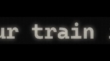 LED kaydırma panel animasyon siyah arkaplan geç tren gecikme iletisi
