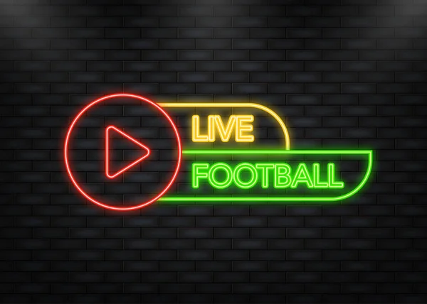 Neon Icon 。直播足球节目Icon, Badge, Button for broadcasting or online football stream.材料矢量，平面，设计风格 — 图库矢量图片