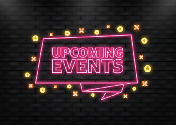 Neon Icon. Upcoming events poster in flat style. Vector illustration — стоковый вектор