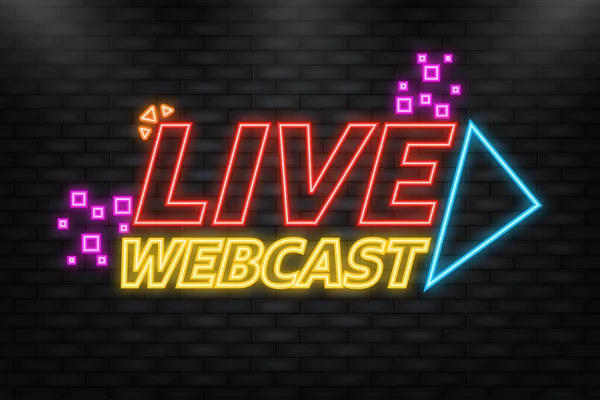 Neon Icon. Live Webcast Button, icon. Vector design. Live Webcast banner on red background. — Vettoriale Stock
