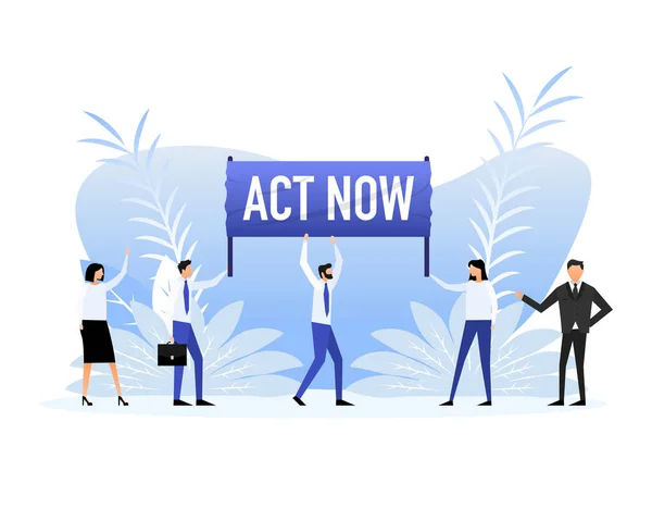 People Holding Poster Text Act Now Vector Illustration — Wektor stockowy